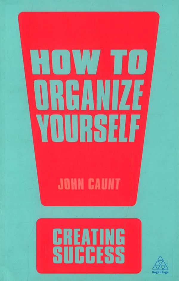 How To Organize Yourself Creating Success Hot on Sale