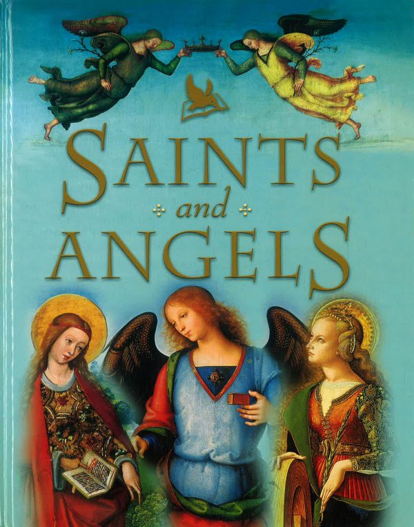 Saints And Angels: Popular Stories Of Familiar Saints Discount