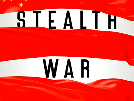 Stealth War: How China Took Over While America s Elite Slept Online now