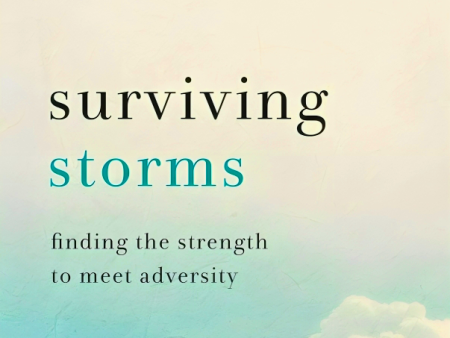 Surviving Storms: Finding the Strength to Meet Adversity Discount