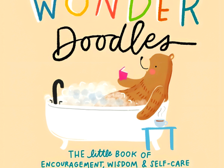 Wonder Doodles: The Little Book of Encouragement, Wisdom & Self-Care For Discount