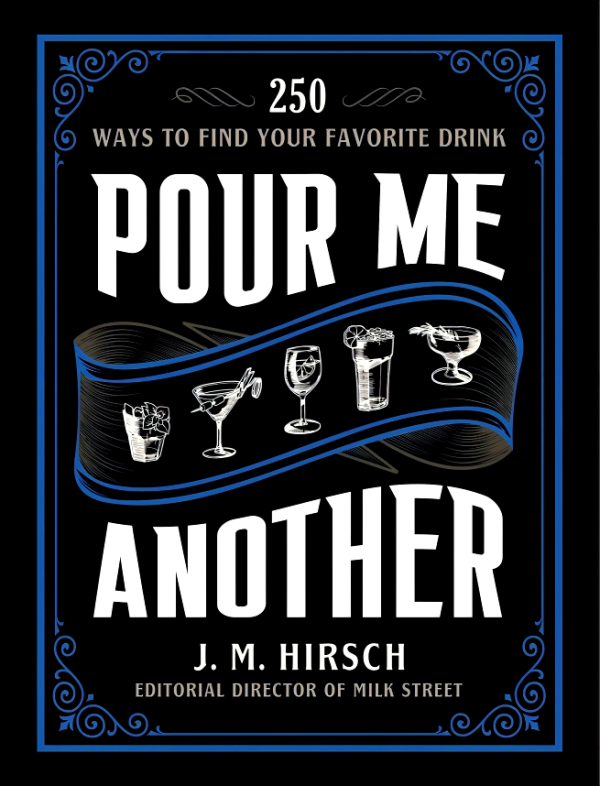 Pour Me Another: 250 Ways to Find Your Favorite Drink Online Sale