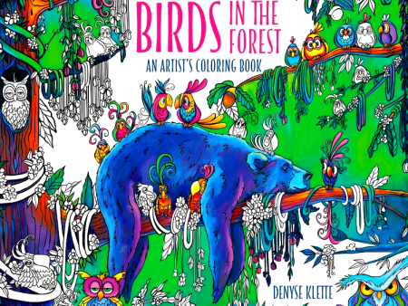 Zendoodle Coloring Presents: Birds in the Forest: An Artist s Coloring Book For Discount